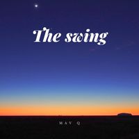 mav Q - The Swing