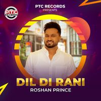Roshan Prince - Dil Di Rani