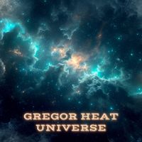 Gregor Heat - Universe