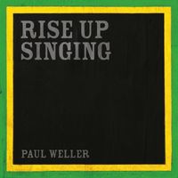 Paul Weller - Rise Up Singing