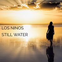 Los Ninos - Still Water