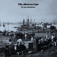 The Abstract Eye - Pa' Los Ancestros