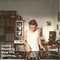 Ludwig Mausberg - Sixty One Questions