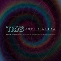 Tryo - Aquí y Ahora (Sesión en vivo en Teatro Municipal de Viña del Mar, 03/01/2023)