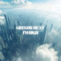 Gregor Heat - I'm High