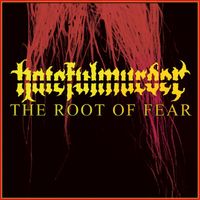 Hatefulmurder - The Root of Fear
