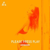 Agguiar - Please Press Play (Radio Edit)