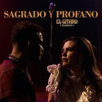 El Gitano Rodrigo Sandoval - SAGRADO Y PROFANO