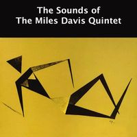 Miles Davis Quintet - The Sounds of The Miles Davis Quintet