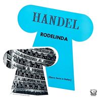 Sinfonie-Orchester Des Süddeutschen Rundfunks - Handel: Rodelinda, regina de' Longobardi, HWV 19