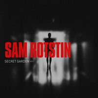 Sam Rotstin - Secret Garden Vol 3