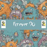 Forever 90 - Happy Monsters