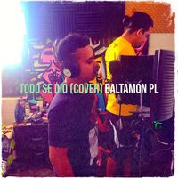 baltamon PL - Todo Se Dio (Cover)