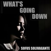 Sofus Solivagante - What's going down