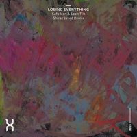 Safe Iron and Leen Tilt - Losing Everything (Shiraz Javed Remix)