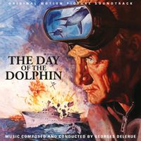 Georges Delerue - The Day of the Dolphin (Original Motion Picture Soundtrack)