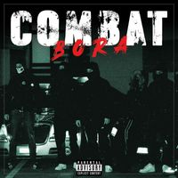 Bora - Combat (Explicit)