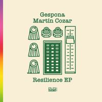 Gespona, Martin Cozar - Resilience Ep