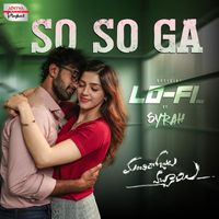 Sid Sriram - So So Ga Lofi Mix (From "Manchi Rojulochaie")
