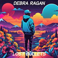 Debra Ragan - Lost Bullets