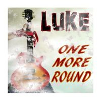 Luke - One More Round