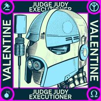Valentine - Judge Judy Executioner (Explicit)