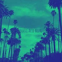 Wez G - Brasil Acid