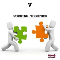 V - Working Together
