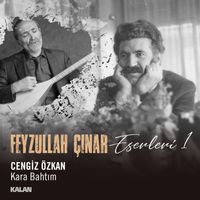 Cengiz Özkan - Kara Bahtım (Feyzullah Çınar Eserleri 1)