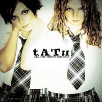 t.A.T.u. - All The Things She Said (Single) (Explicit)