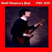 Walt Winston - Walt Winston's Best 1988-2010