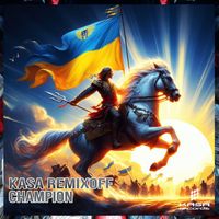 Kasa Remixoff - CHAMPION