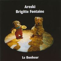 Brigitte Fontaine, Areski Belkacem - Le bonheur