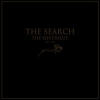 The Search - The Silverslut (2000 - 2002)