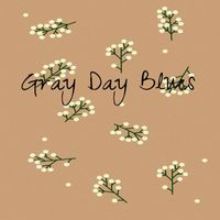 George Davis - Gray Day Blues