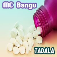 MC Bangu - Tadala (Explicit)