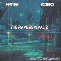 Odeed, Fester - The Rave Revival 2