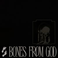 thook - BONES FROM GOD