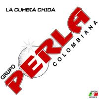 Grupo Perla Colombiana - La cumbia chida