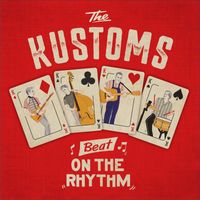 The Kustoms - Beat on the Rhythm