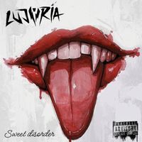 Lujuria - Sweet Disorder (Explicit)
