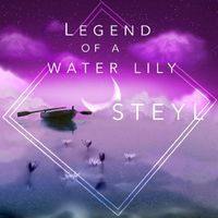Steyl - Legend of a Water Lily