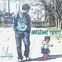 Yaz - Abrazame Fuerte