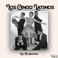 Los Cinco Latinos - Los De Siempre Vol. 2