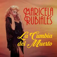 Marcela Rubiales - La Cumbia del Muerto