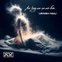 Urosh Nou - As Long as We Are Free
