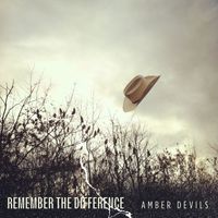 Amber Devils - Remember The Difference