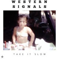 Western Signals - Take It Slow