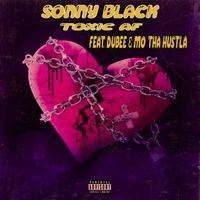 Sonny Black - Toxic AF (Explicit)