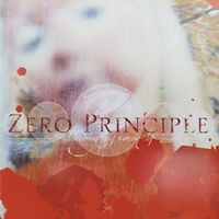 Zero Principle - Bleeding My Insecurities (Explicit)